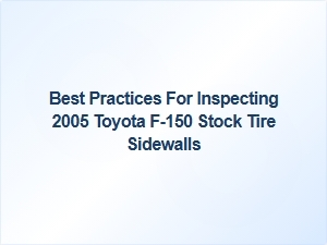Inspecting Stock Tire Sidewalls for Wear and Damage