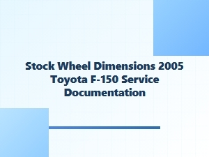 Toyota F-150 Stock Wheel Dimensions and Service Documentation